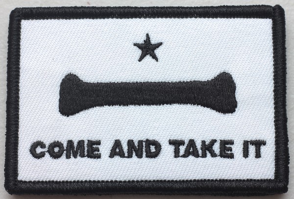 Come and Take it Doggo Bone Velcro Patch